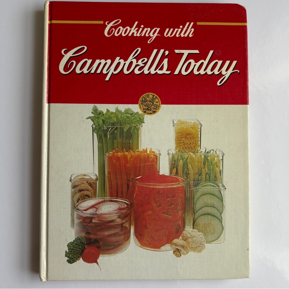 Cooking with Campbell's Today / Vintage Campbell's Soup Cookbook / Recipes